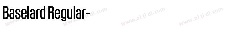 Baselard Regular字体转换 Baselard Regular字体转换